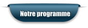 Notre programme